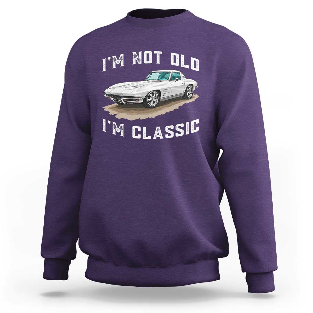 I'm Not Old I'm Classic Sweatshirt Vintage 1963 Sports Car Retro Americana