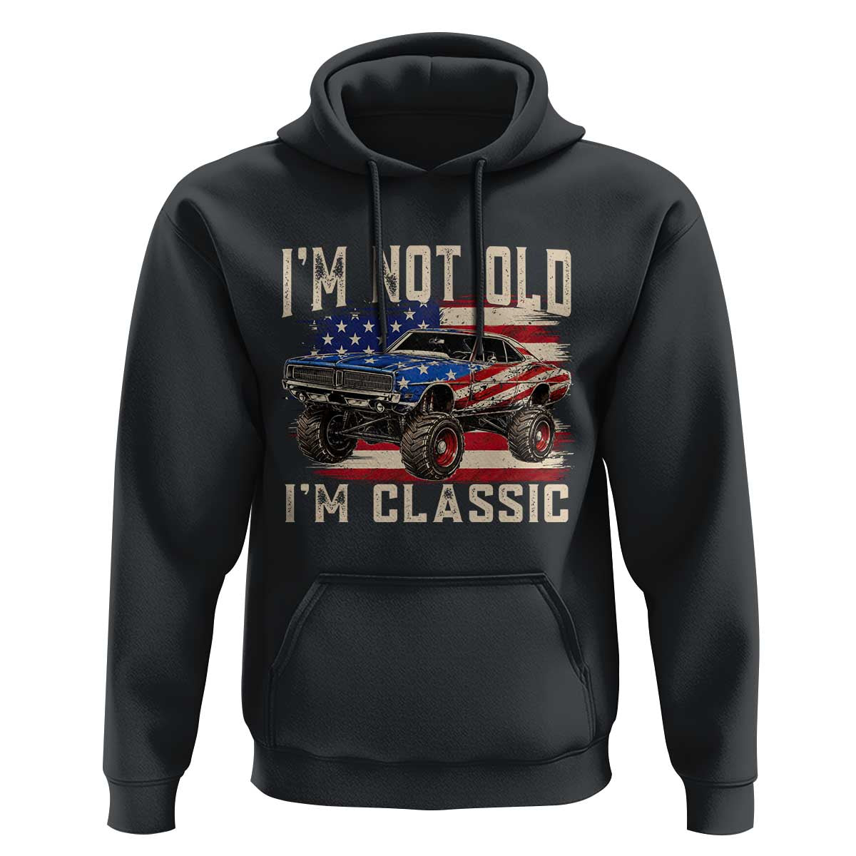 I'm Not Old I'm Classic Hoodie Vintage Car American Flag 4th of July