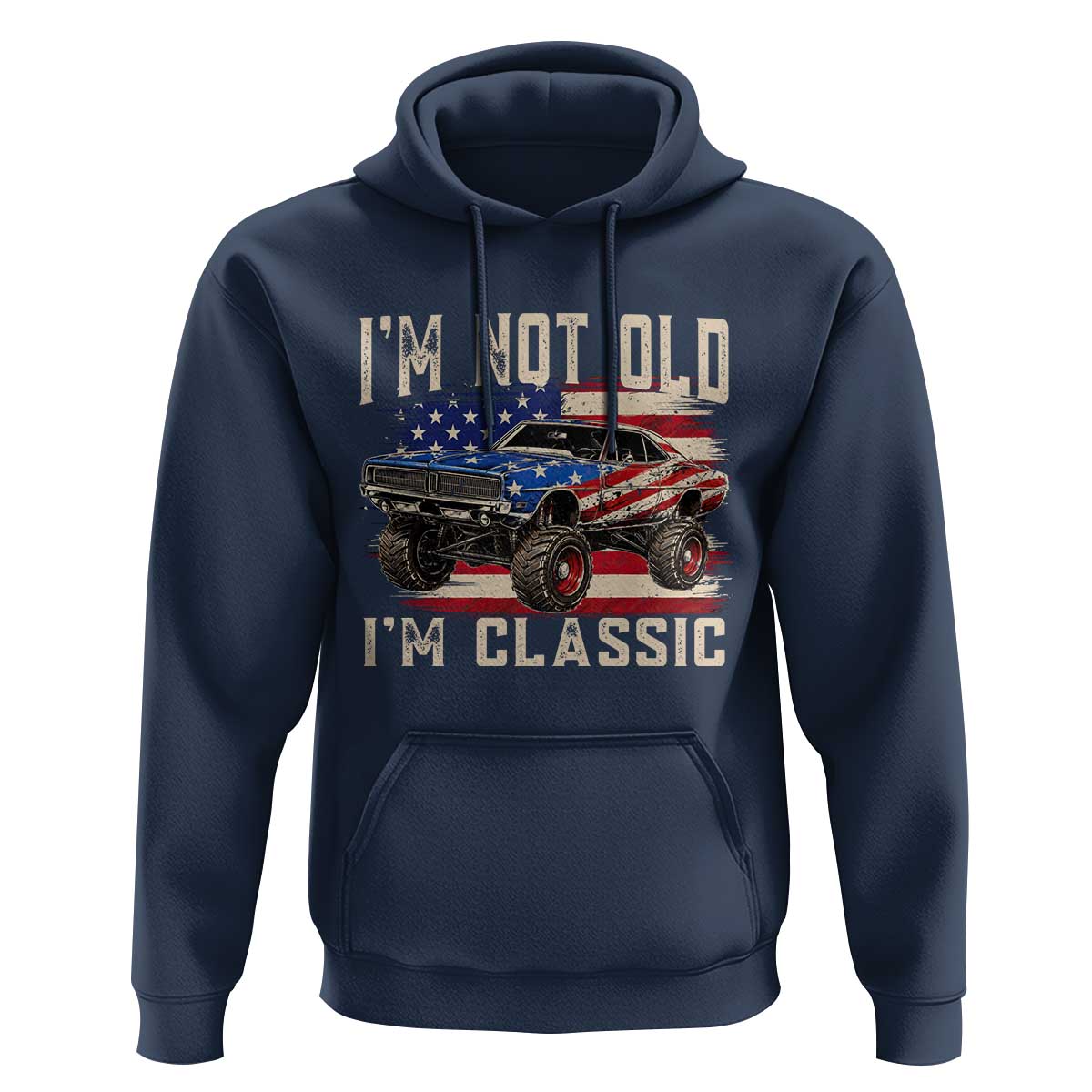 I'm Not Old I'm Classic Hoodie Vintage Car American Flag 4th of July