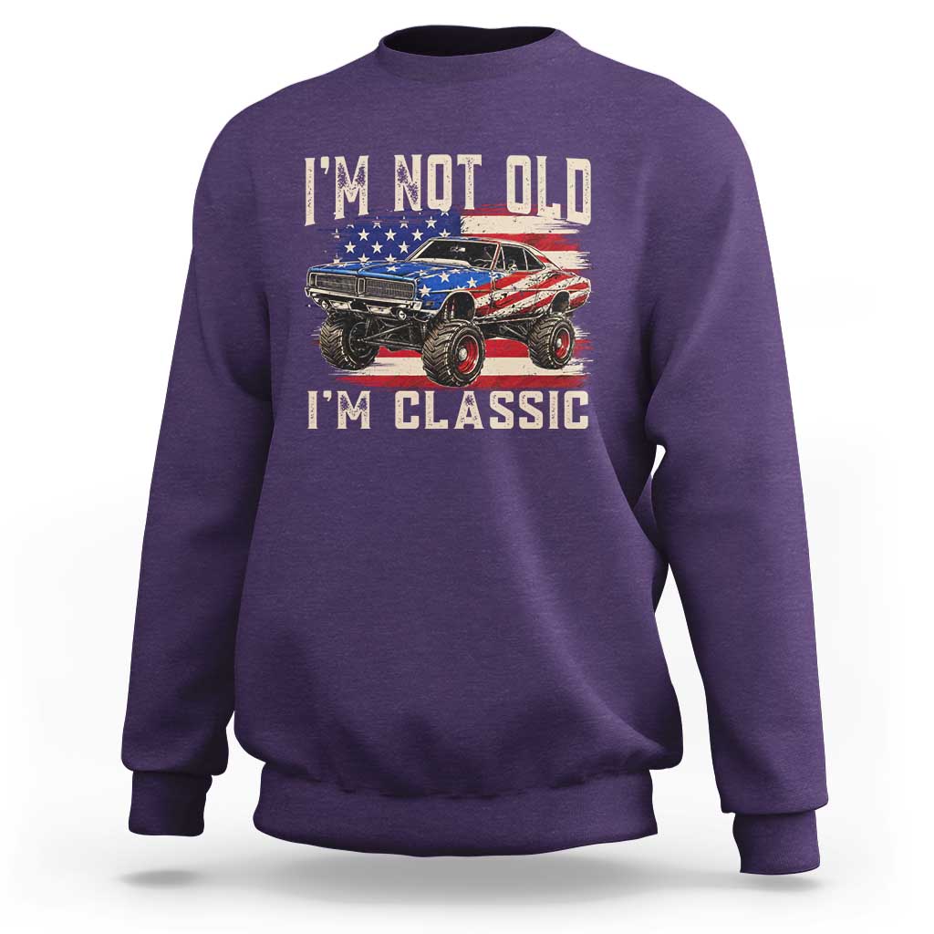 I'm Not Old I'm Classic Sweatshirt Vintage Car American Flag 4th of July