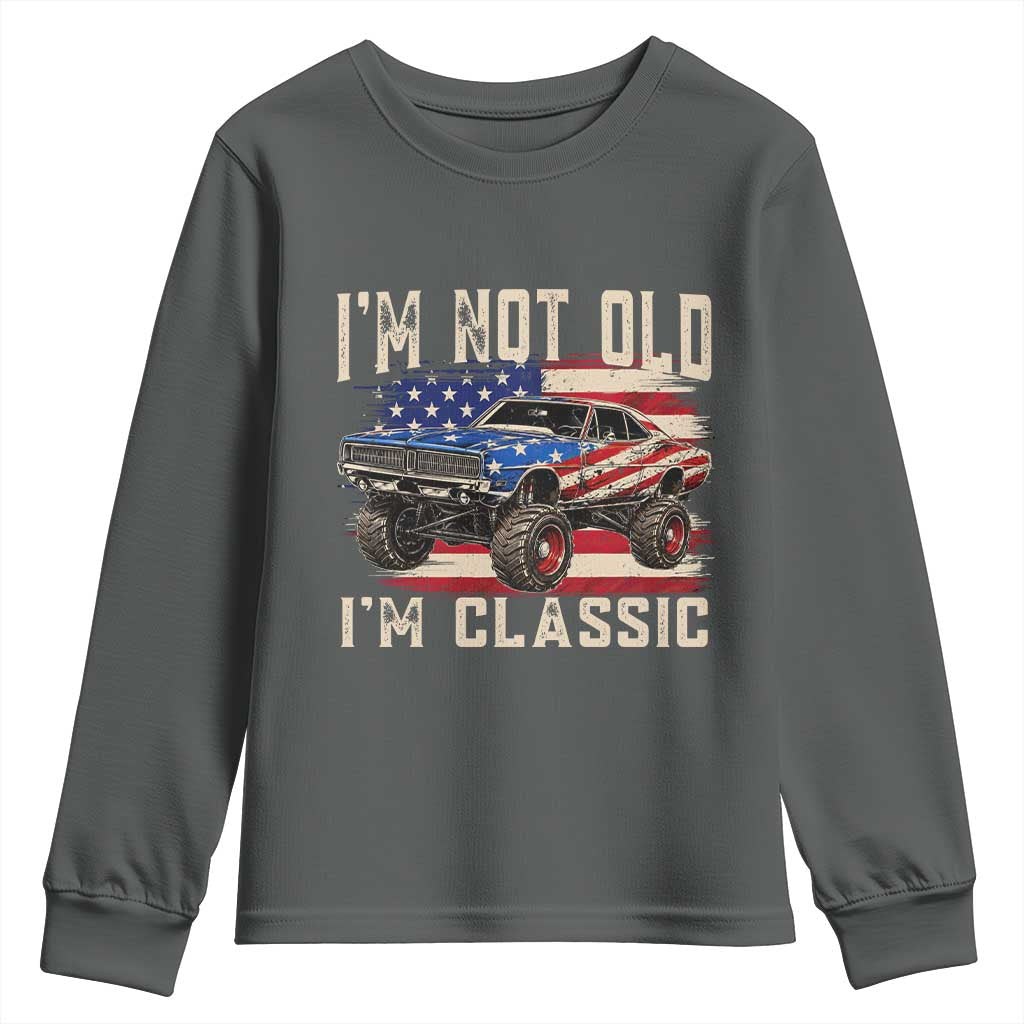 I'm Not Old I'm Classic Youth Sweatshirt Vintage Car American Flag 4th of July