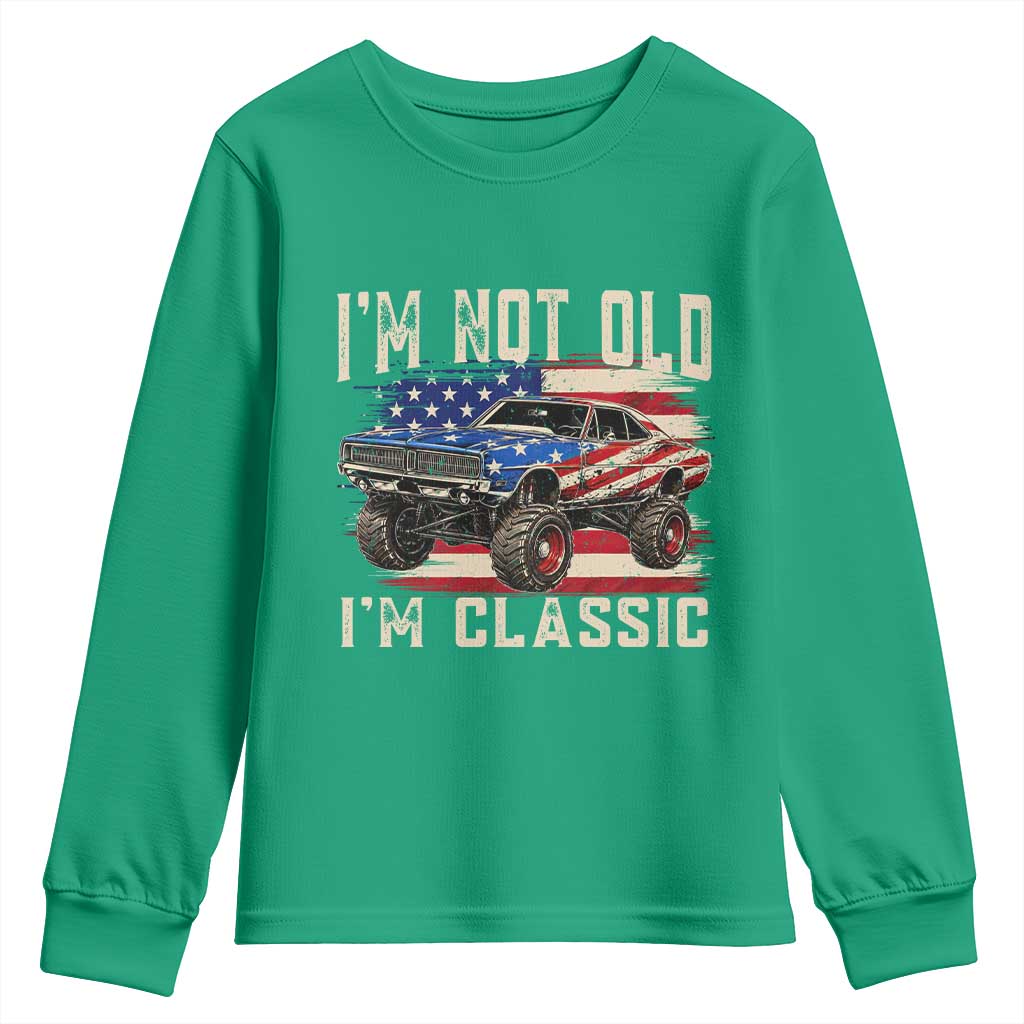 I'm Not Old I'm Classic Youth Sweatshirt Vintage Car American Flag 4th of July