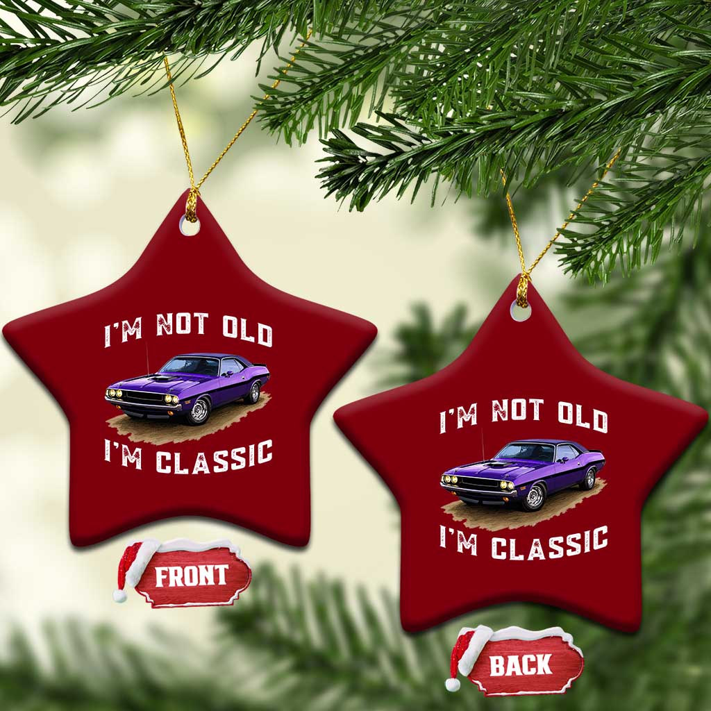 I'm Not Old I'm Classic Ceramic Ornament Vintage 1970 Purple Classic Muscle Car