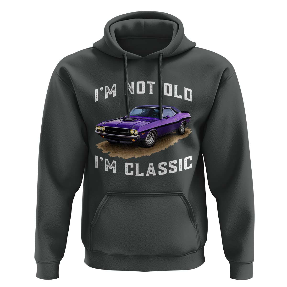 I'm Not Old I'm Classic Hoodie Vintage 1970 Purple Classic Muscle Car