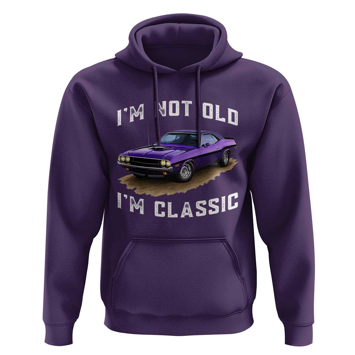 I'm Not Old I'm Classic Hoodie Vintage 1970 Purple Classic Muscle Car