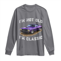 I'm Not Old I'm Classic Long Sleeve Shirt Vintage 1970 Purple Classic Muscle Car