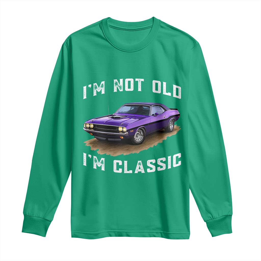 I'm Not Old I'm Classic Long Sleeve Shirt Vintage 1970 Purple Classic Muscle Car