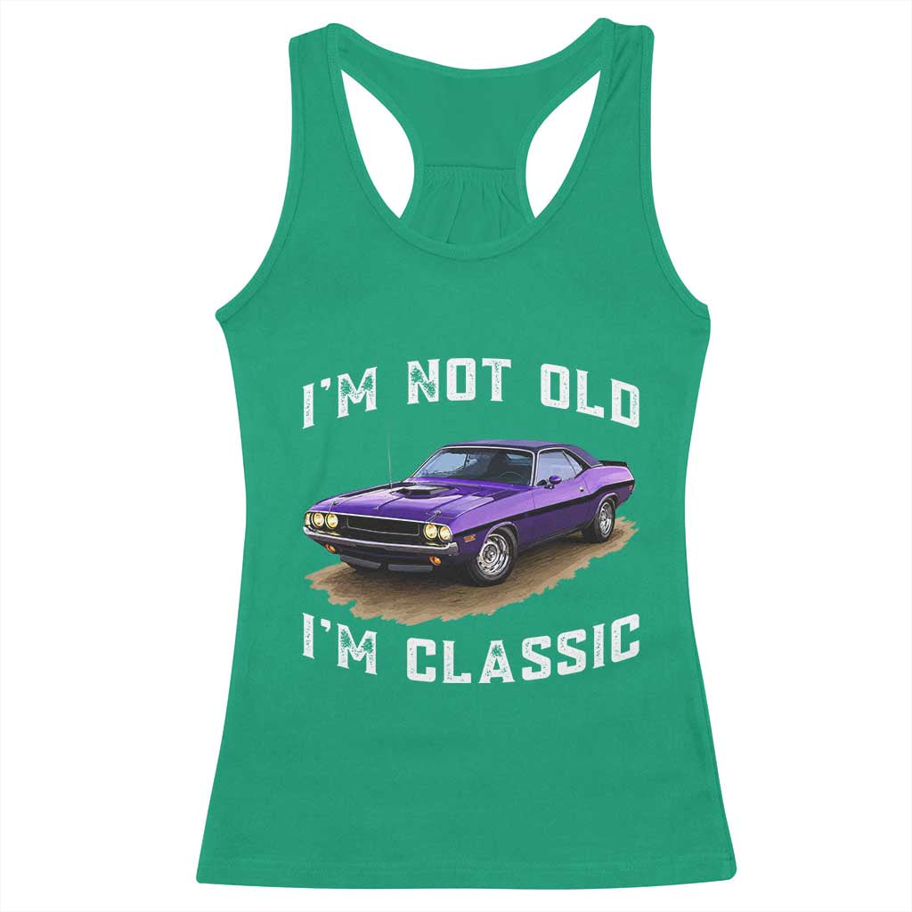I'm Not Old I'm Classic Racerback Tank Top Vintage 1970 Purple Classic Muscle Car