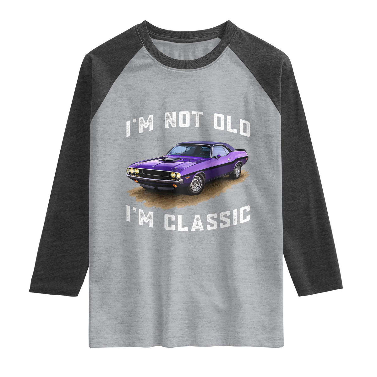 I'm Not Old I'm Classic Raglan Shirt Vintage 1970 Purple Classic Muscle Car