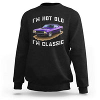I'm Not Old I'm Classic Sweatshirt Vintage 1970 Purple Classic Muscle Car