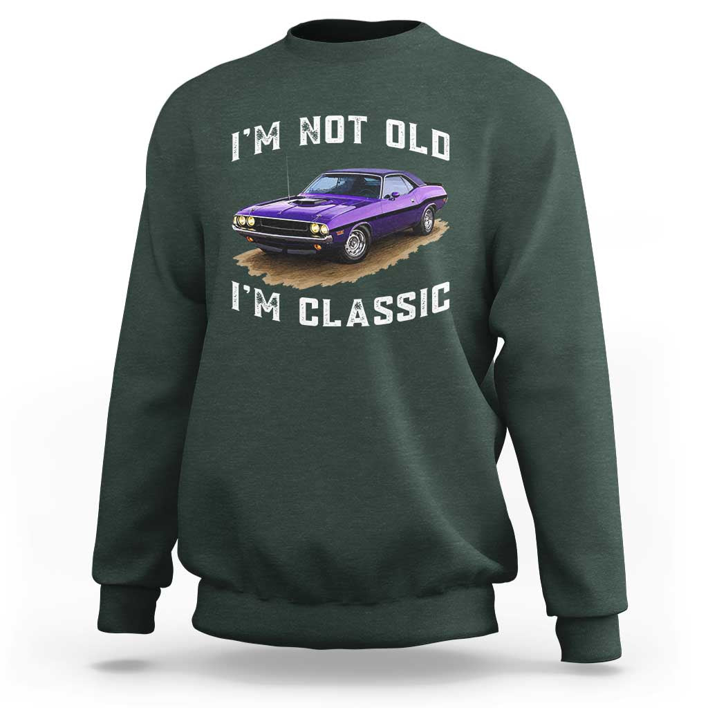 I'm Not Old I'm Classic Sweatshirt Vintage 1970 Purple Classic Muscle Car