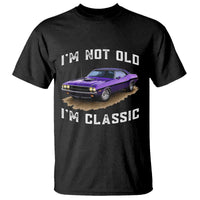 I'm Not Old I'm Classic T Shirt Vintage 1970 Purple Classic Muscle Car
