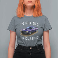 I'm Not Old I'm Classic T Shirt For Women Vintage 1970 Purple Classic Muscle Car