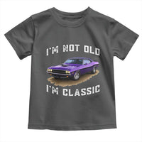 I'm Not Old I'm Classic Toddler T Shirt Vintage 1970 Purple Classic Muscle Car