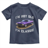 I'm Not Old I'm Classic Toddler T Shirt Vintage 1970 Purple Classic Muscle Car