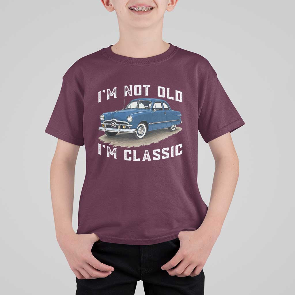 I'm Not Old I'm Classic T Shirt For Kid Vintage 1949 Classic American Coupe Car