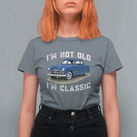 I'm Not Old I'm Classic T Shirt For Women Vintage 1949 Classic American Coupe Car