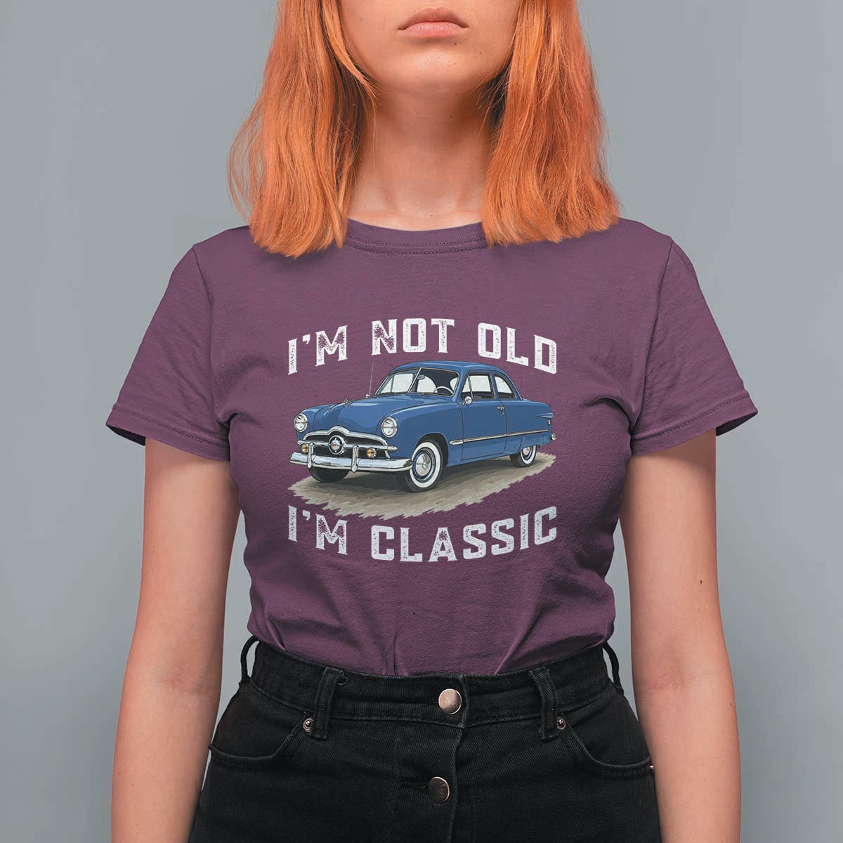 I'm Not Old I'm Classic T Shirt For Women Vintage 1949 Classic American Coupe Car