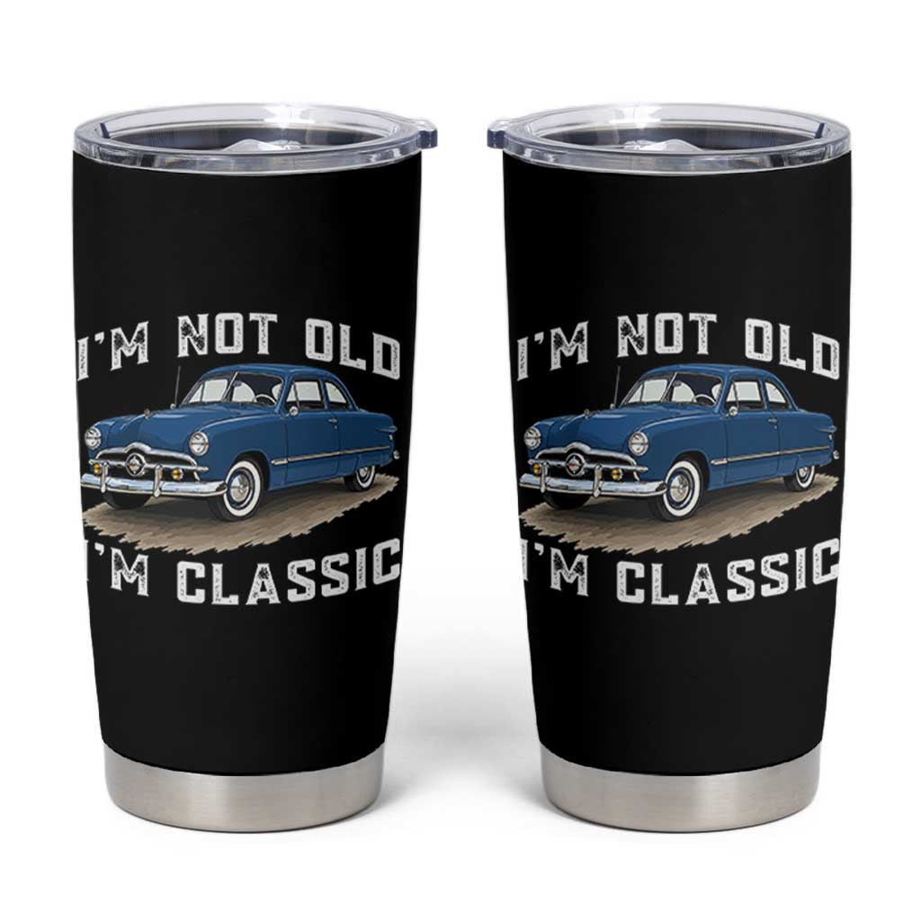 I'm Not Old I'm Classic Tumbler Cup Vintage 1949 Classic American Coupe Car