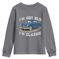 I'm Not Old I'm Classic Youth Sweatshirt Vintage 1949 Classic American Coupe Car