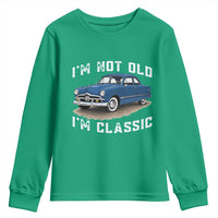 I'm Not Old I'm Classic Youth Sweatshirt Vintage 1949 Classic American Coupe Car