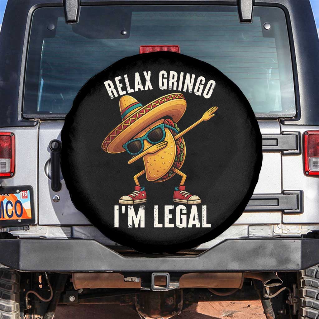Relax Ringo I'm Legal Spare Tire Cover Funny Mexican Taco Lover - Wonder Print Shop