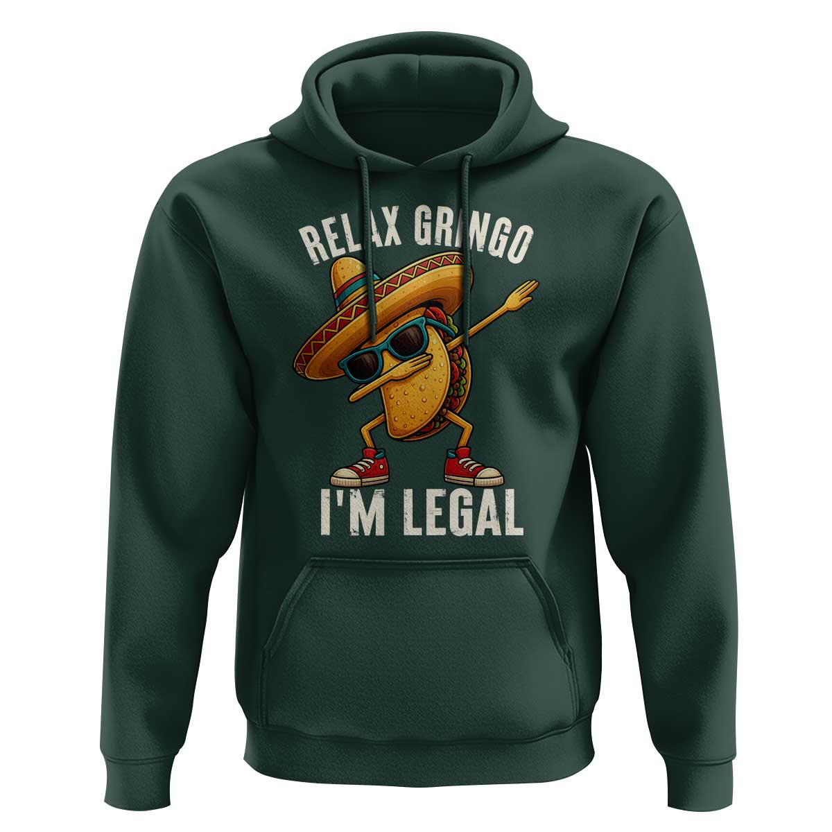 Relax Ringo I'm Legal Hoodie Funny Mexican Taco Lover - Wonder Print Shop