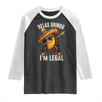 Relax Ringo I'm Legal Raglan Shirt Funny Mexican Taco Lover - Wonder Print Shop