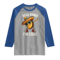 Relax Ringo I'm Legal Raglan Shirt Funny Mexican Taco Lover - Wonder Print Shop