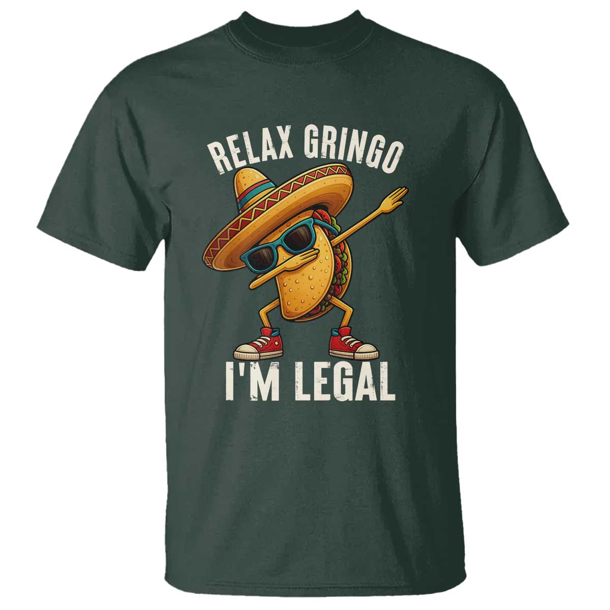 Relax Ringo I'm Legal T Shirt Funny Mexican Taco Lover - Wonder Print Shop