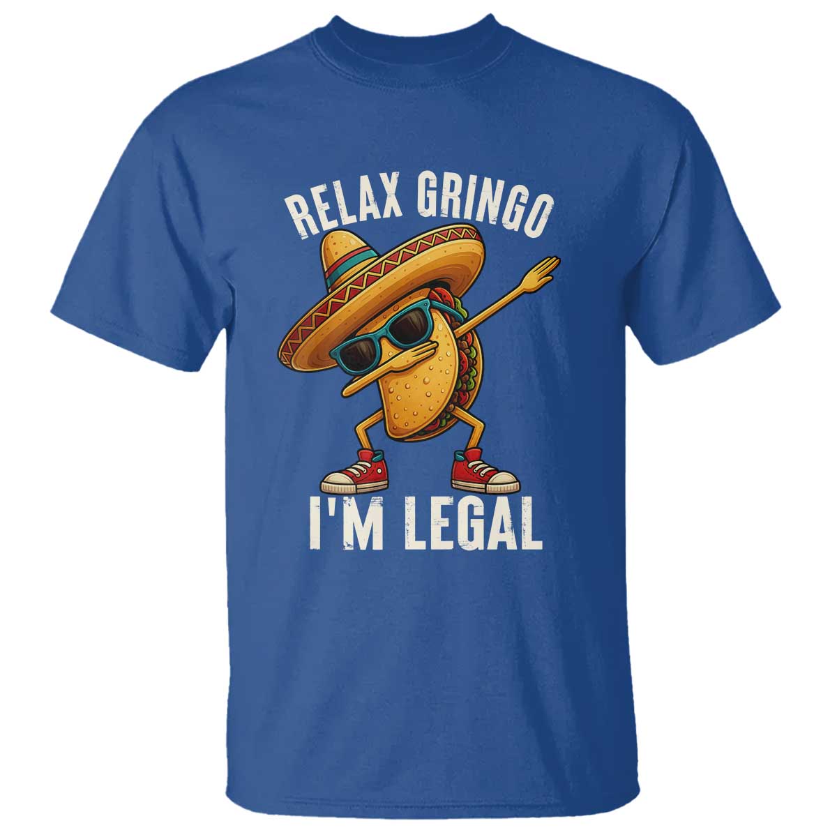 Relax Ringo I'm Legal T Shirt Funny Mexican Taco Lover - Wonder Print Shop