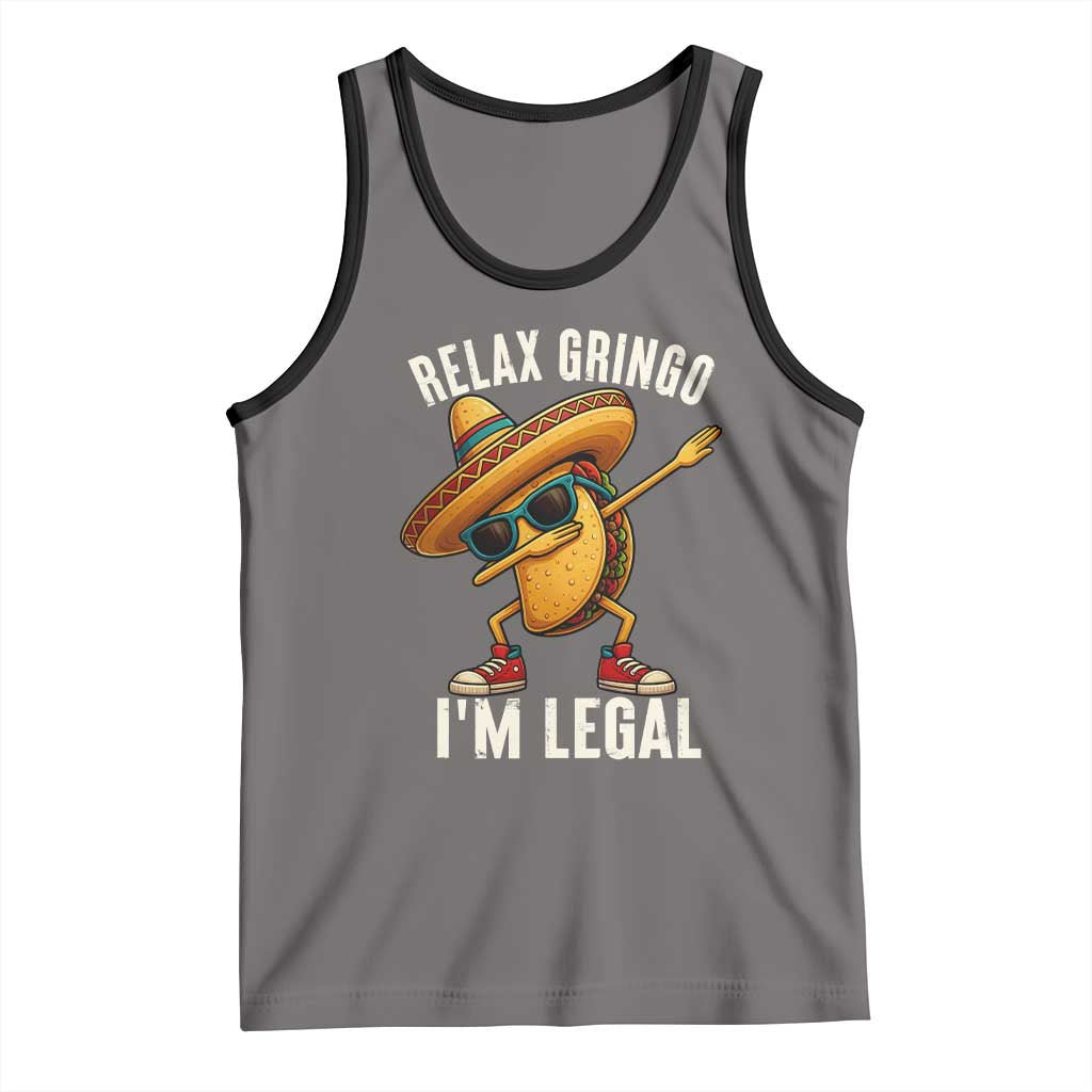 Relax Ringo I'm Legal Tank Top Funny Mexican Taco Lover - Wonder Print Shop