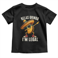 Relax Ringo I'm Legal Toddler T Shirt Funny Mexican Taco Lover - Wonder Print Shop