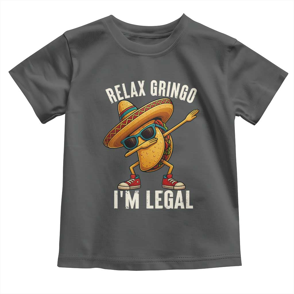 Relax Ringo I'm Legal Toddler T Shirt Funny Mexican Taco Lover - Wonder Print Shop