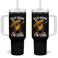 Relax Ringo I'm Legal Tumbler With Handle Funny Mexican Taco Lover