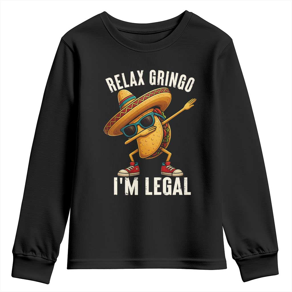 Relax Ringo I'm Legal Youth Sweatshirt Funny Mexican Taco Lover - Wonder Print Shop