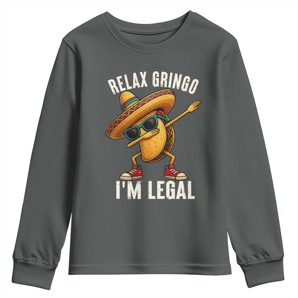 Relax Ringo I'm Legal Youth Sweatshirt Funny Mexican Taco Lover - Wonder Print Shop