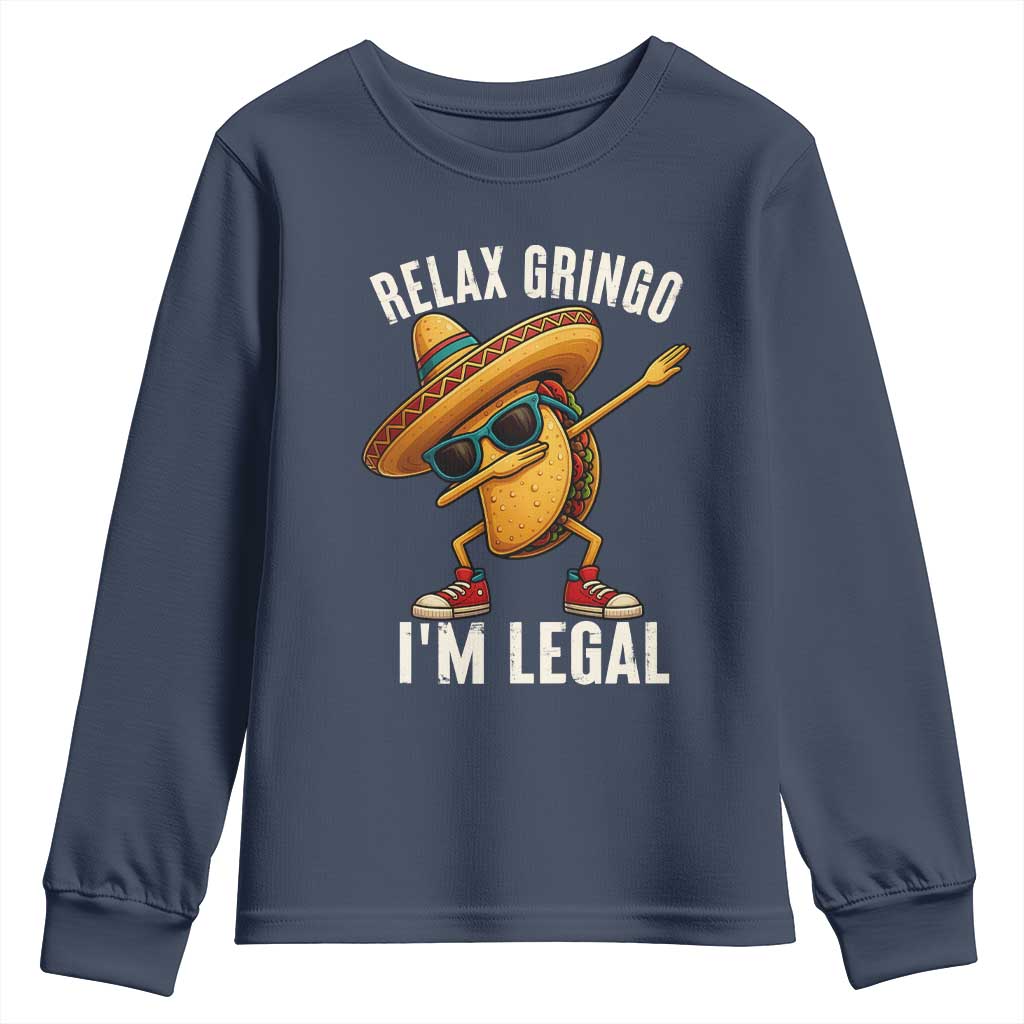 Relax Ringo I'm Legal Youth Sweatshirt Funny Mexican Taco Lover - Wonder Print Shop