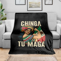 Chinga Tu Maga Protest Throw Blanket Funny Mexican Women - Wonder Print Shop