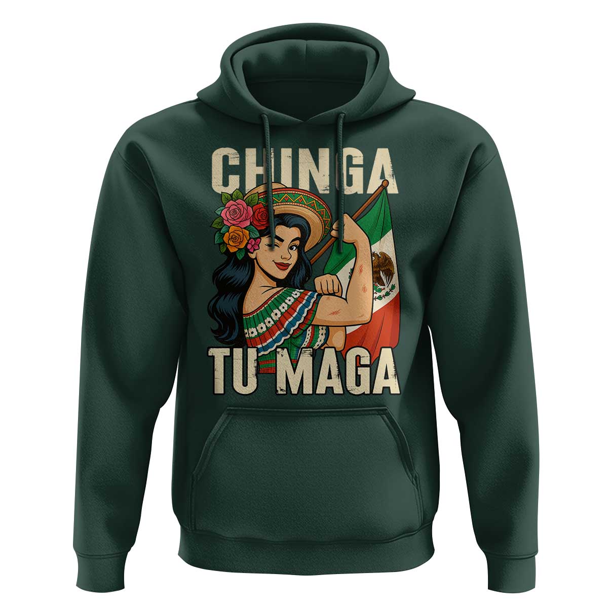Chinga Tu Maga Protest Hoodie Funny Mexican Women - Wonder Print Shop