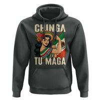 Chinga Tu Maga Protest Hoodie Funny Mexican Women - Wonder Print Shop