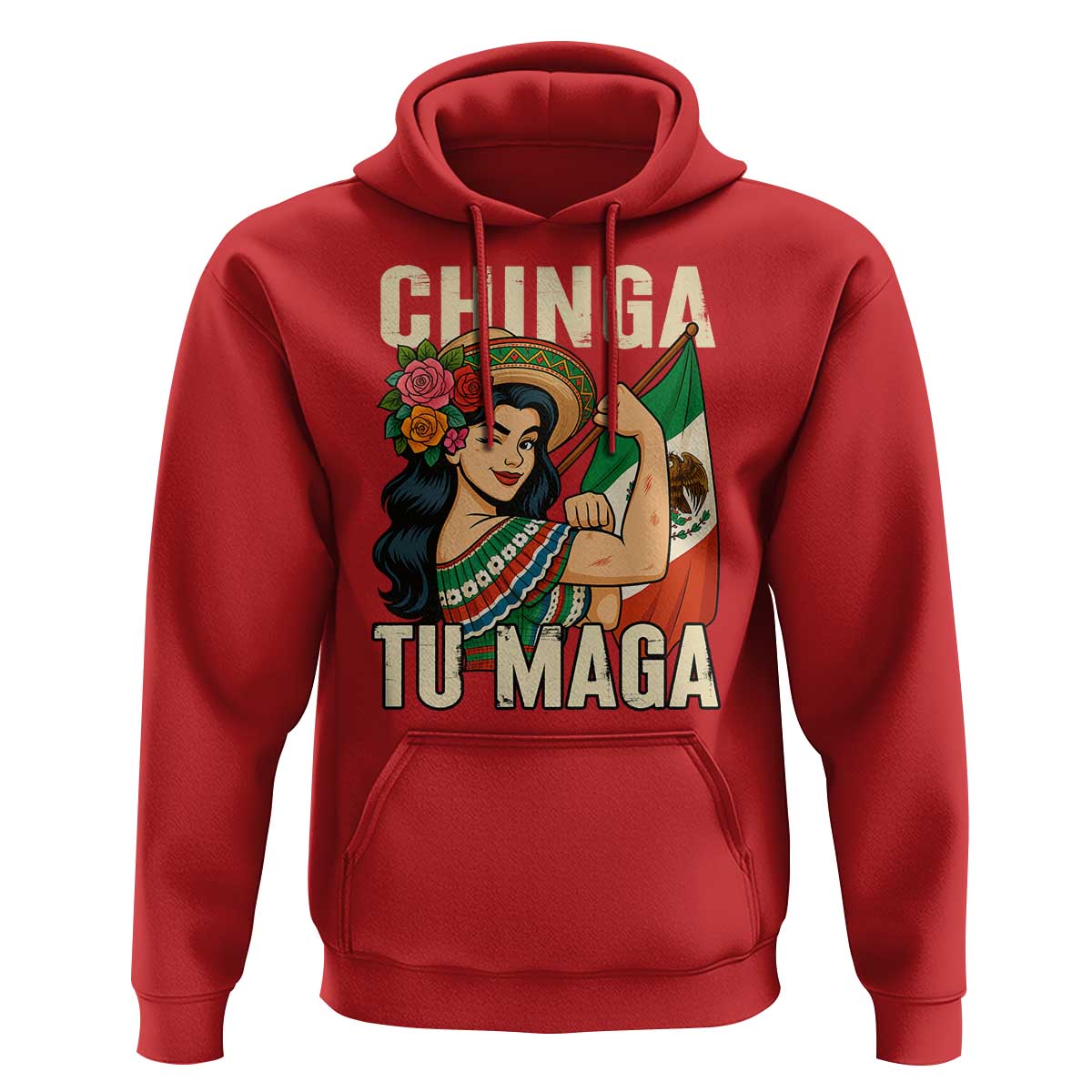 Chinga Tu Maga Protest Hoodie Funny Mexican Women - Wonder Print Shop