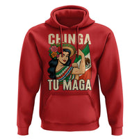 Chinga Tu Maga Protest Hoodie Funny Mexican Women - Wonder Print Shop