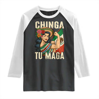 Chinga Tu Maga Protest Raglan Shirt Funny Mexican Women - Wonder Print Shop