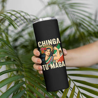 Chinga Tu Maga Protest Skinny Tumbler Funny Mexican Women - Wonder Print Shop
