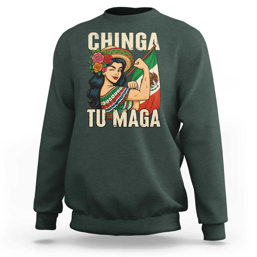 Chinga Tu Maga Protest Sweatshirt Funny Mexican Women - Wonder Print Shop