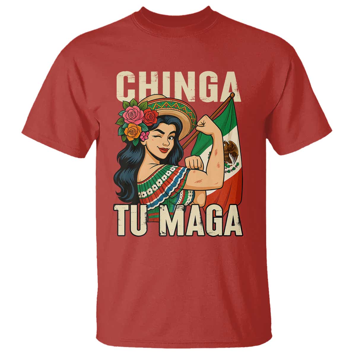 Chinga Tu Maga Protest T Shirt Funny Mexican Women - Wonder Print Shop