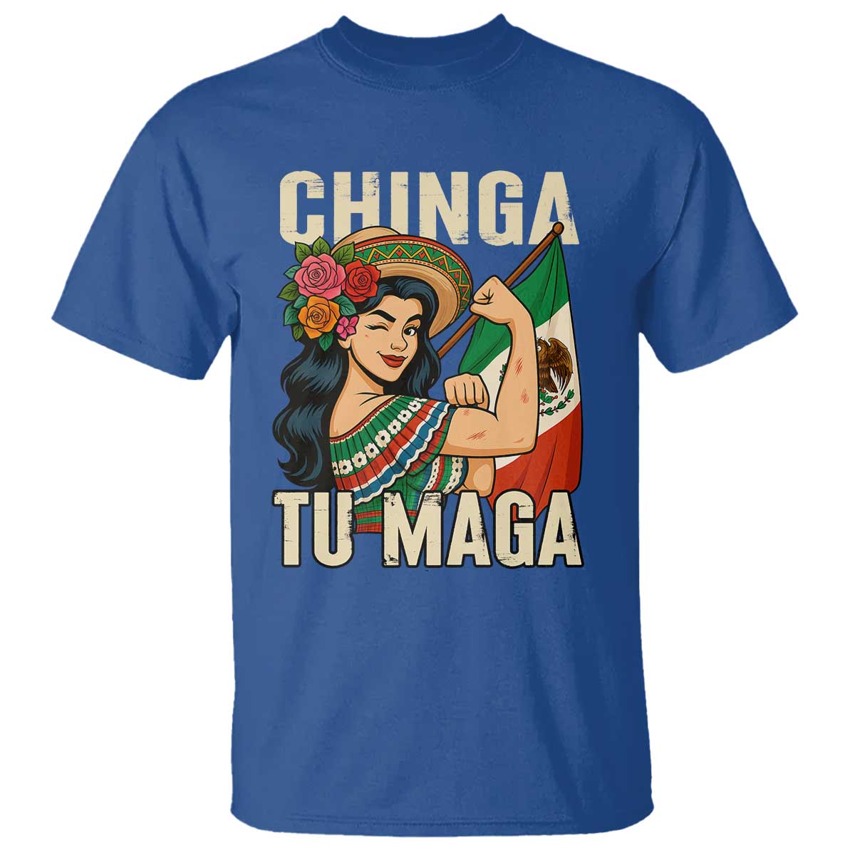 Chinga Tu Maga Protest T Shirt Funny Mexican Women - Wonder Print Shop