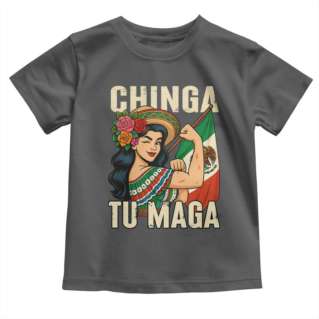 Chinga Tu Maga Protest Toddler T Shirt Funny Mexican Women - Wonder Print Shop