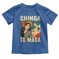 Chinga Tu Maga Protest Toddler T Shirt Funny Mexican Women - Wonder Print Shop